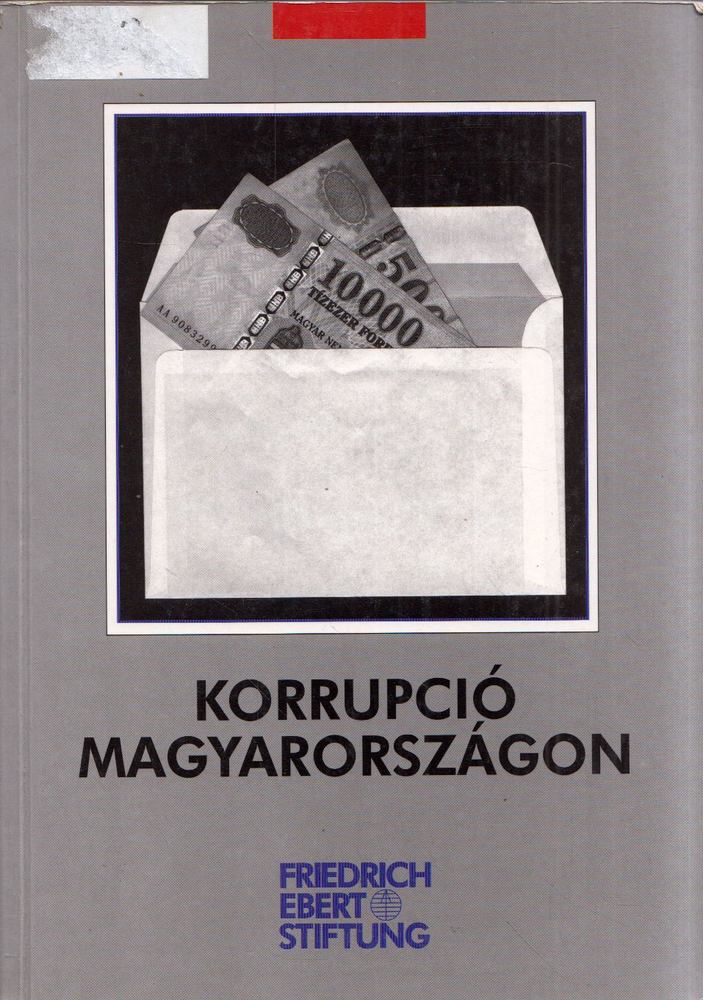 Csefkó Ferenc, Horváth Csaba - Korrupció Magyarországon [antikvár]