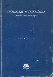 Taxner-Tóth Ernő - Irodalmi muzeológia [antikvár]
