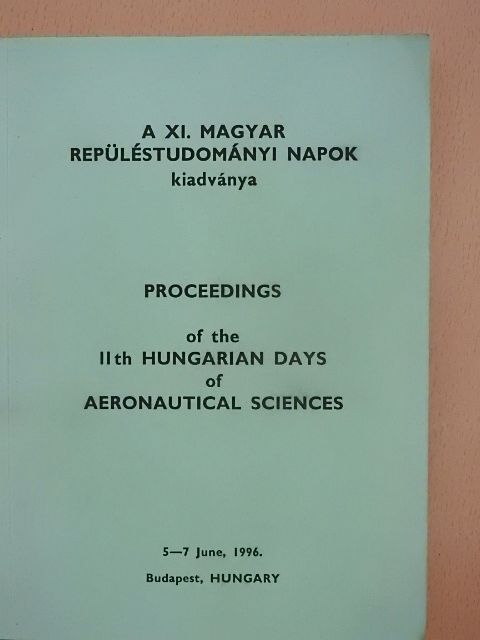Dr. Farkas József - Proceedings of the 11th hungarian days of aeronautical sciences [antikvár]