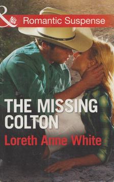 Loreth Anne White - The Missing Colton [antikvár]