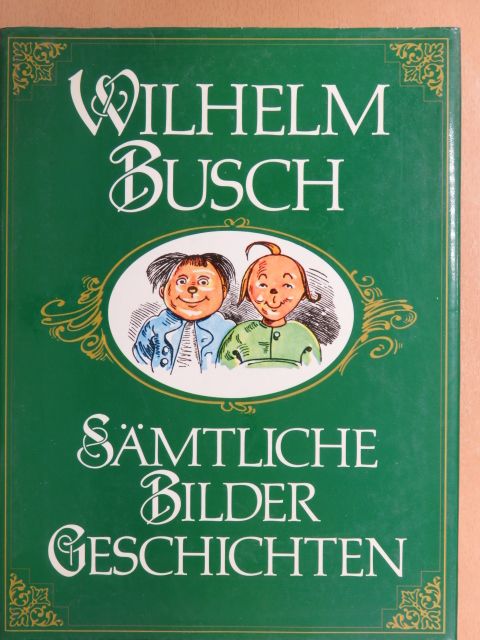 Wilhelm Busch - Sämtliche Bildergeschichten [antikvár]