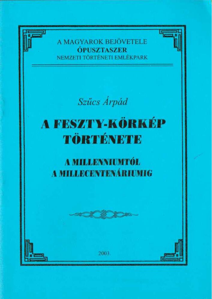 Szűcs Árpád - A Feszty-körkép története [antikvár]