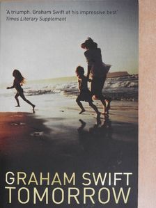 Graham Swift - Tomorrow [antikvár]