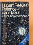 Hubert Reeves - Patience dans l'azur [antikvár]