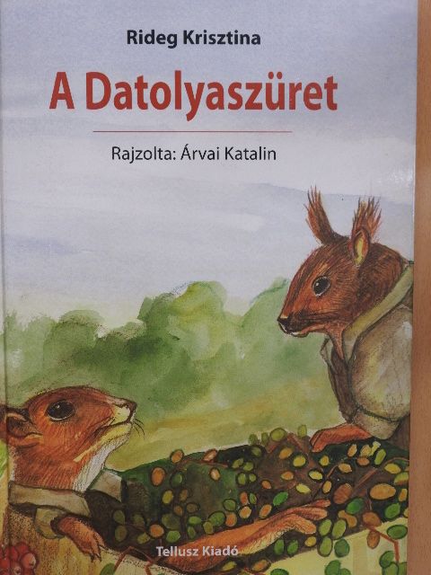 Rideg Krisztina - A datolyaszüret [antikvár]