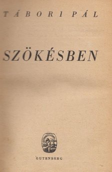 TÁBORI PÁL - Szökésben [antikvár]