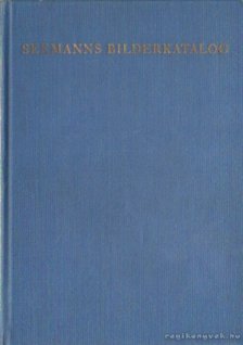 Seemann-katalog - Farbige Gemäldereproduktionen [antikvár]