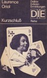 ORIOL, LAURENCE - Kurzschluss [antikvár]