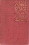 Ellen Thorneycroft Fowler - A Double Thread [antikvár]