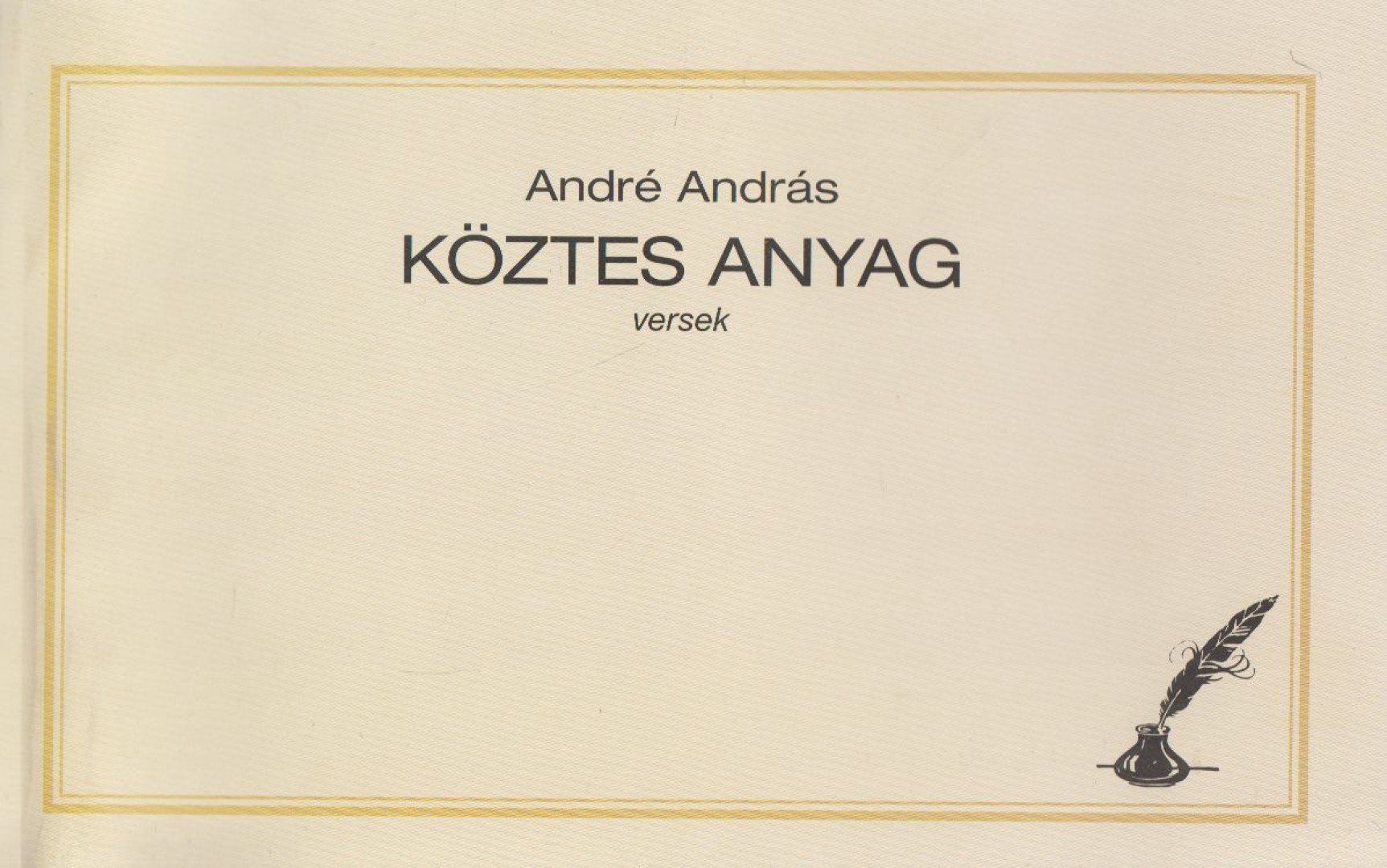 André András - Köztes anyag [antikvár]