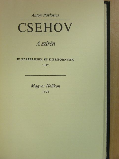 Anton Pavlovics Csehov - A szirén [antikvár]