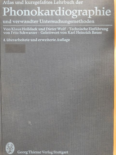 Dieter Wolf - Atlas und kurzgefaßtes Lehrbuch der Phonokardiographie und verwandter Untersuchungsmethoden [antikvár]