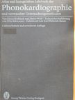 Dieter Wolf - Atlas und kurzgefaßtes Lehrbuch der Phonokardiographie und verwandter Untersuchungsmethoden [antikvár]