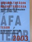 Szolgáltatások meghatározása a rendszerezés rendjében az ágazatok tartalmi meghatározásával 2003 [antikvár]