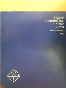 Kiss Béla - A Magyar Elektrotechnikai Ellenőrző Intézet tanulmányai 1979 [antikvár]