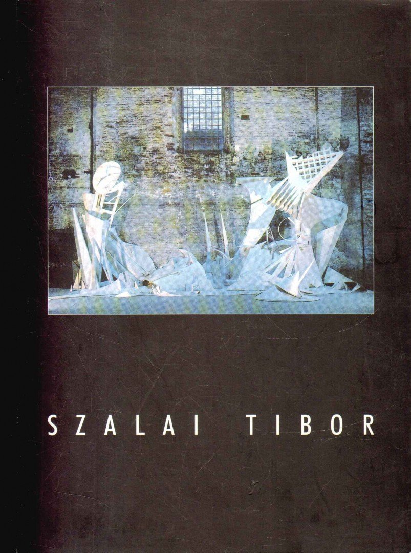 Sulyok Miklós - Szalai Tibor (1958-1998) életműkiállítása [antikvár]