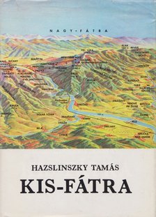 HAZSLINSZKY TAMÁS - Kis-Fátra [antikvár]