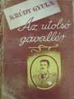 Krúdy Gyula - Az utolsó gavallér [antikvár]