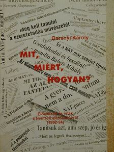 Baranyi Károly - Mit, miért, hogyan? [antikvár]