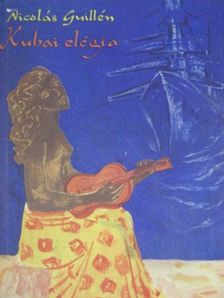 Nicolás Guillén - Kubai elégia [antikvár]