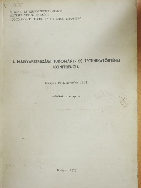 A magyarországi tudomány- és technikatörténet konferencia [antikvár]