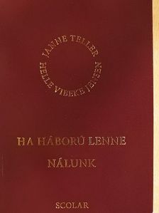 Janne Teller - Ha háború lenne nálunk [antikvár]