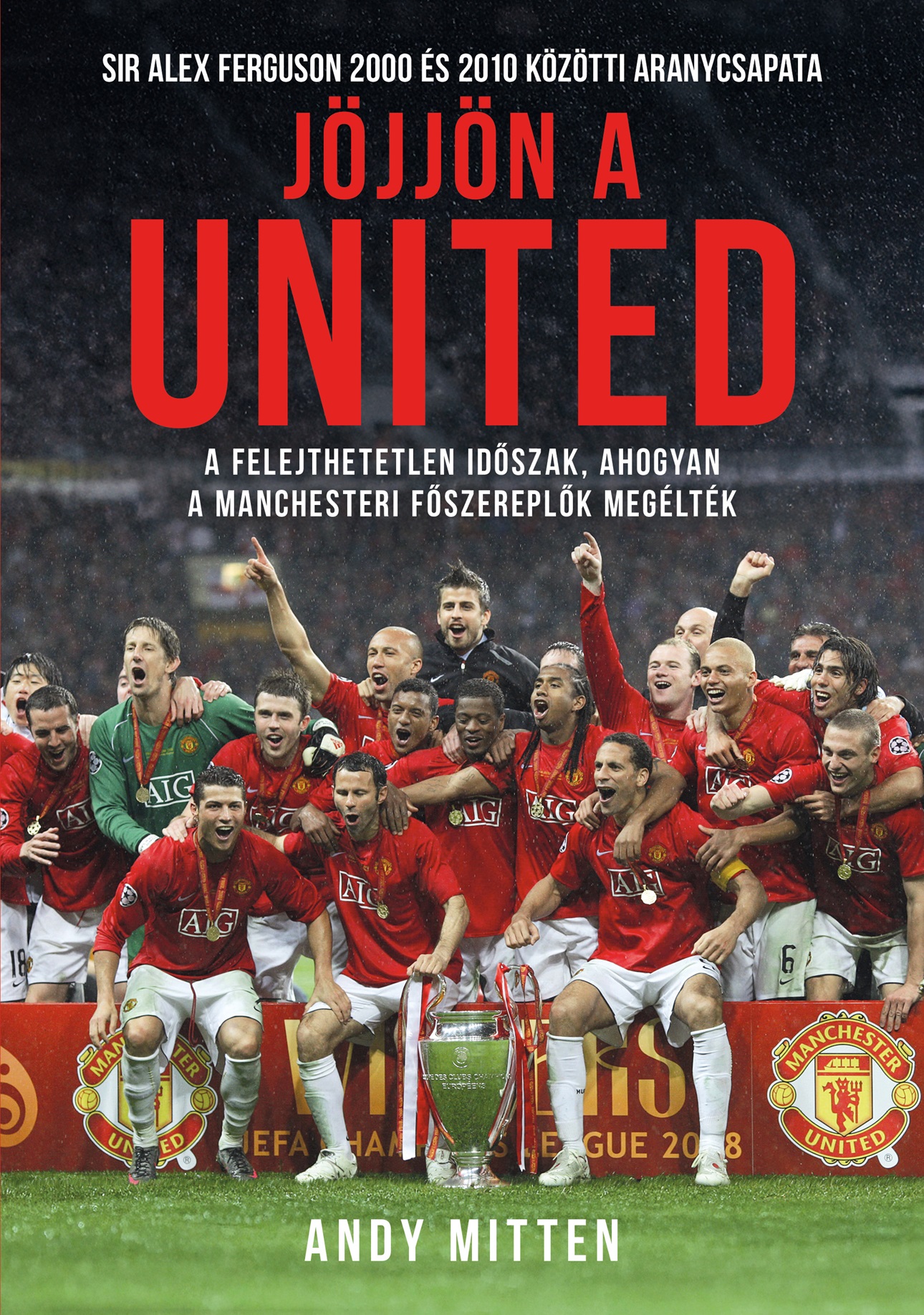 Andy Mitten - Jöjjön a United