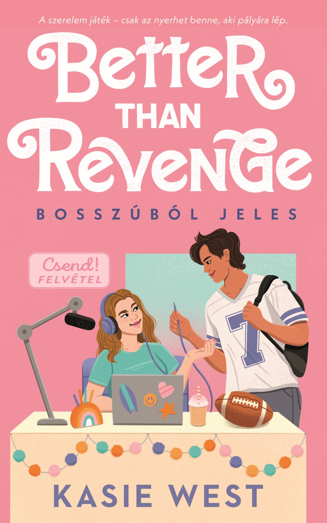 Kasie West - Better than revenge - Bosszúból jeles