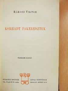 Rákosi Viktor - Korhadt fakeresztek [antikvár]