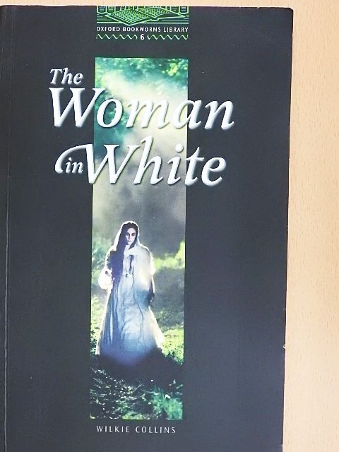Wilkie Collins - The Woman in White [antikvár]