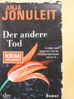 Anja Jonuleit - Der andere Tod [antikvár]