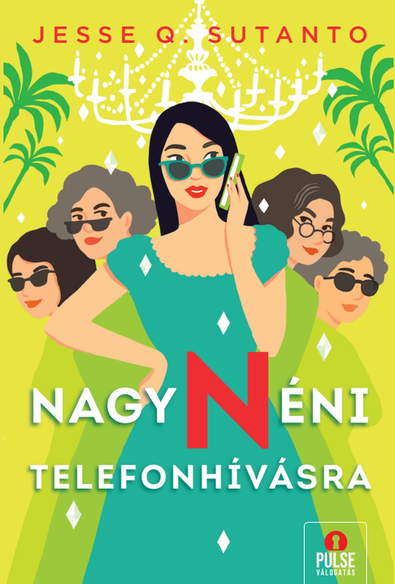 Jesse Q. Sutanto - Nagynéni telefonhívásra [eKönyv: epub, mobi]