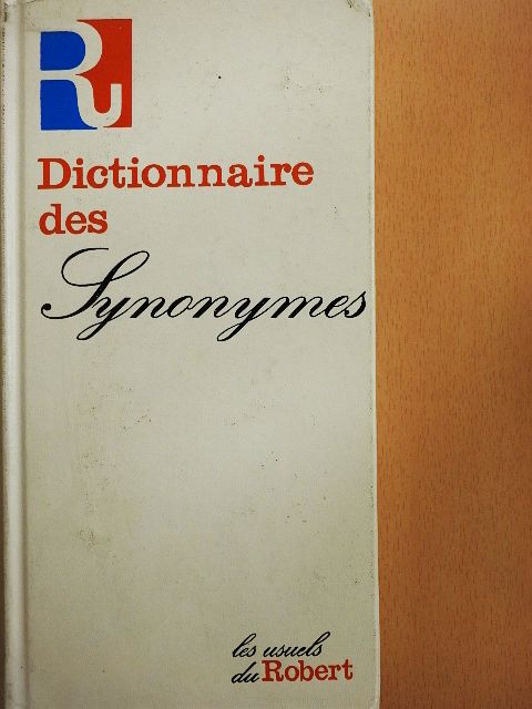 Henri Bertaud du Chazaud - Dictionnaire des Synonymes [antikvár]