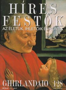 Rose Stephen - Híres festők 128 - Ghirlandaio [antikvár]