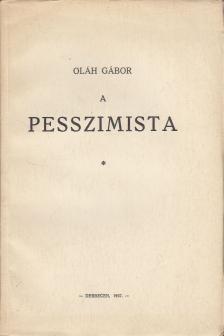 OLÁH GÁBOR - A pesszimista [antikvár]