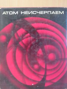 A kimeríthetetlen atom (orosz nyelvű) [antikvár]