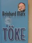 Reinhard Marx - A tőke [antikvár]