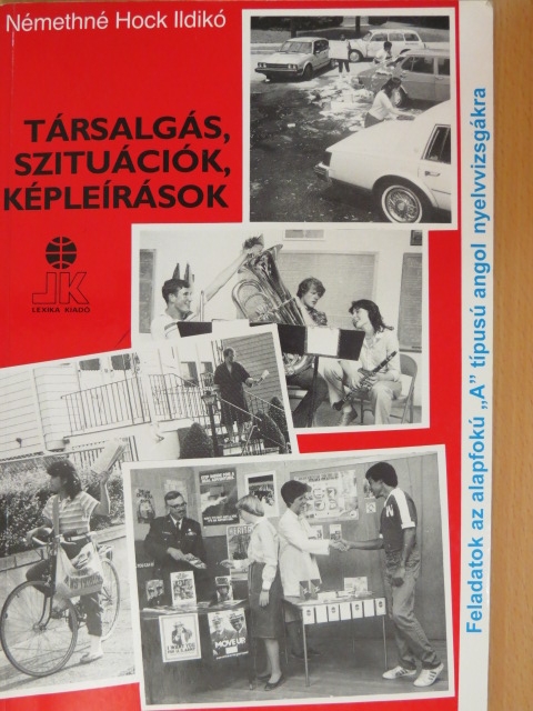 Némethné Hock Ildikó - Társalgás, szituációk, képleírások [antikvár]