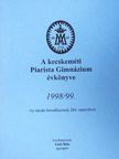 Dr. Ittzés Mihály - A kecskeméti Piarista Gimnázium évkönyve 1998/99. [antikvár]
