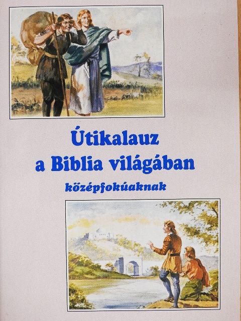 Papp Vilmos - Útikalauz a Biblia világában [antikvár]