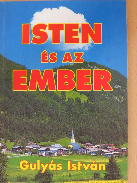 Gulyás István - Isten és az ember [antikvár]