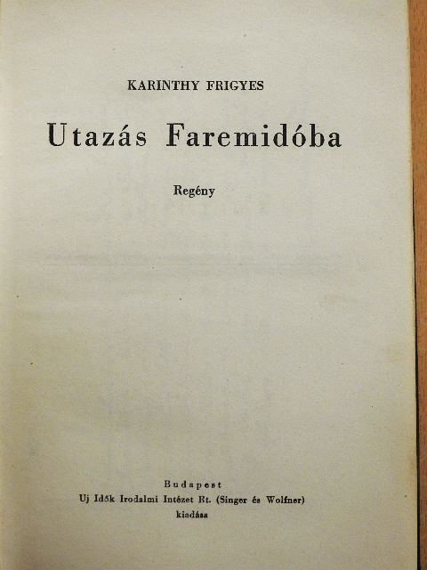 Karinthy Frigyes - Utazás Faremidóba/Capillária [antikvár]