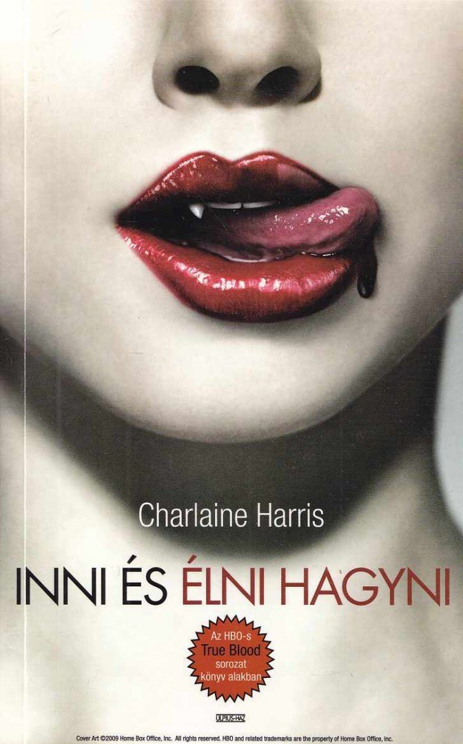 Charlaine Harris - Inni és élni hagyni [antikvár]