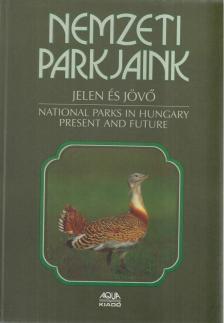 Nemzeti parkjaink / National Parks in Hungary [antikvár]