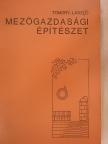 Tomory László - Mezőgazdasági építészet [antikvár]