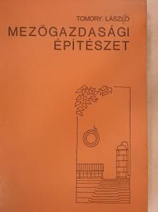 Tomory László - Mezőgazdasági építészet [antikvár]