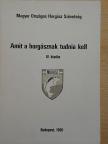 Ágoston László - Amit a horgásznak tudnia kell [antikvár]
