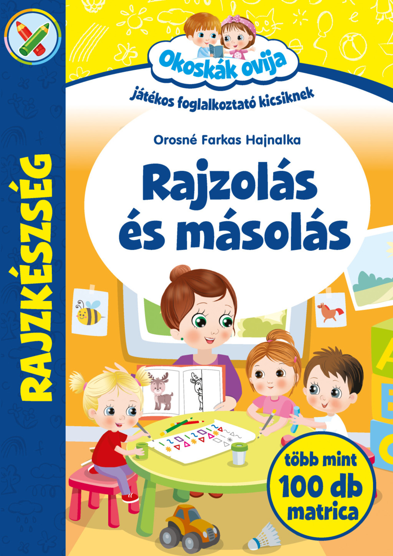Okoskák Ovija -Rajzolás és másolás