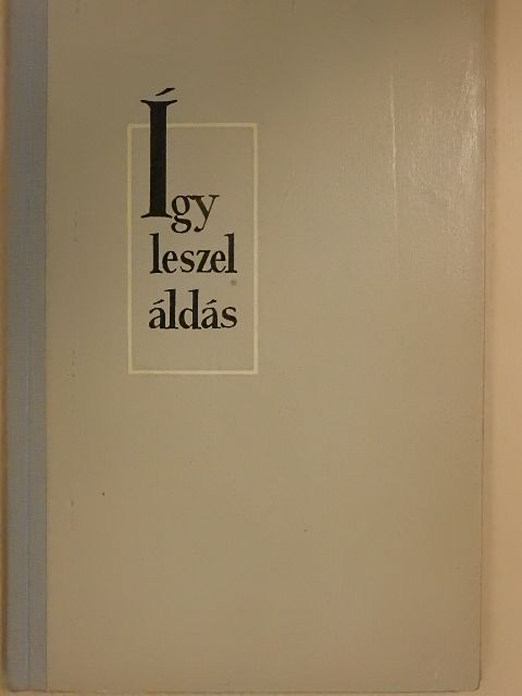 Túrmezei Erzsébet - Így leszel áldás [antikvár]