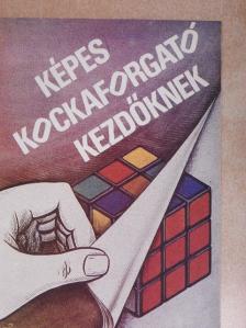 Nagy Barnabás - Képes kockaforgató kezdőknek [antikvár]